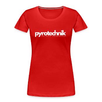 Pyrotechnik ist kein Verbrechen - Frauen Premium Bio T-Shirt - Rot - Vorne - Mia (176cm)