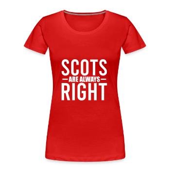 Les Ecossais ont toujours raison Ecosse Ecossais - T-shirt bio Premium Femme - rouge - Devant - Mia (176cm)
