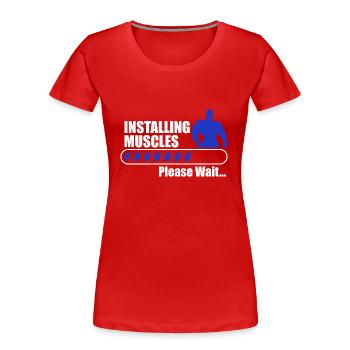 Installing muscles gym body building fitness - Frauen Premium Bio T-Shirt - Rot - Vorne - Mia (176cm)
