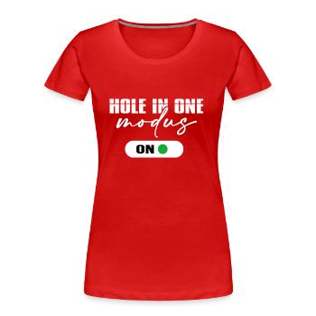 Golf HOLE IN ONE Golfsport Golfspieler Golfplatz - Frauen Premium Bio T-Shirt - Rot - Vorne - Mia (176cm)