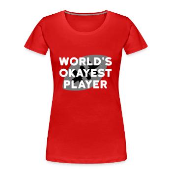 World's okayest player (Football im Hintergrund) - Frauen Premium Bio T-Shirt - Rot - Vorne - Mia (176cm)