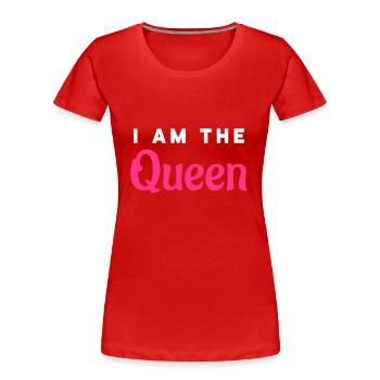 Je suis la Reine - T-shirt bio Premium Femme - rouge - Devant - Mia (176cm)