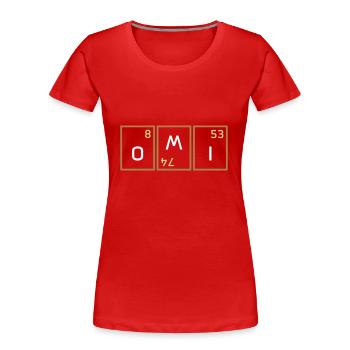 Omi (Sauerstoff, Wolfram verdreht, Iod) - Frauen Premium Bio T-Shirt - Rot - Vorne - Mia (176cm)