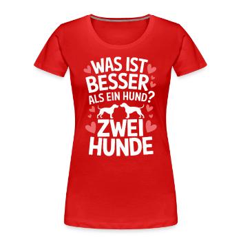 Hund Hunde Haustier Lustige Sprüche - Frauen Premium Bio T-Shirt - Rot - Vorne - Mia (176cm)