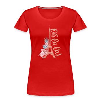 Oh La La - Eiffelturm Paris Frankreich - Frauen Premium Bio T-Shirt - Rot - Vorne - Mia (176cm)