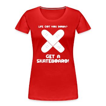 La vie vous a déprimé ? Procurez-vous une planche à roulettes ! (Crédit : WoB) - T-shirt bio Premium Femme - rouge - Devant - Mia (176cm)