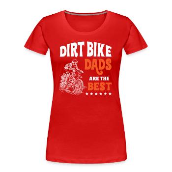 Dirt Bike Dads Are The Best Motocross - Frauen Premium Bio T-Shirt - Rot - Vorne - Mia (176cm)