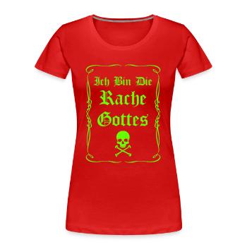 Die Rache Gottes - Grün - Frauen Premium Bio T-Shirt - Rot - Vorne - Mia (176cm)