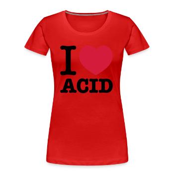 I love acide - T-shirt bio Premium Femme - rouge - Devant - Mia (176cm)