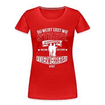 Feuerwehrfrau - Frauen Premium Bio T-Shirt - Rot - Vorne - Mia (176cm)