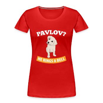 Pavlov - Il sonne une cloche - Drôle de psychologie - T-shirt bio Premium Femme - rouge - Devant - Mia (176cm)