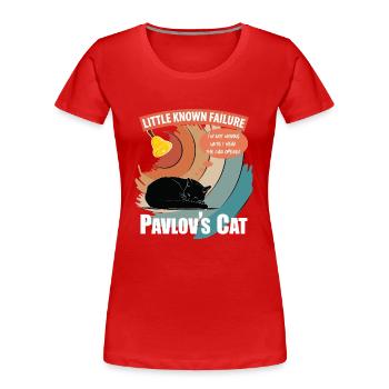 Pawlows Katze wenig bekannt Versagen Lustige Psychologie - Frauen Premium Bio T-Shirt - Rot - Vorne - Mia (176cm)