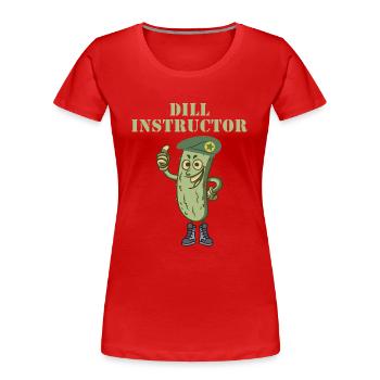 Dill Instructor Pickle Funny Cucumber Gift - Women's Premium Organic T-Shirt - red - Front - Mia (176cm)