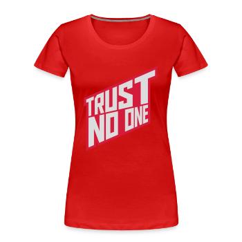 ne faites confiance à personne pour ne citer - T-shirt bio Premium Femme - rouge - Devant - Mia (176cm)
