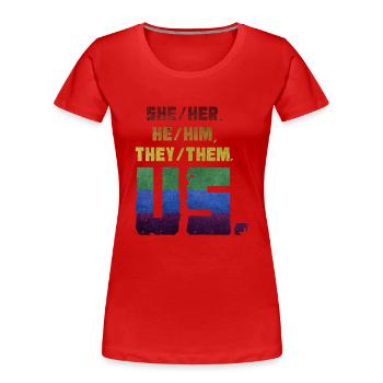 She/Her, He/Him, They/Them. Us. - Women's Premium Organic T-Shirt - red - Front - Mia (176cm)