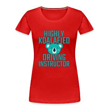 Instructeur de conduite Koalafied Drive Tutor - T-shirt bio Premium Femme - rouge - Devant - Mia (176cm)