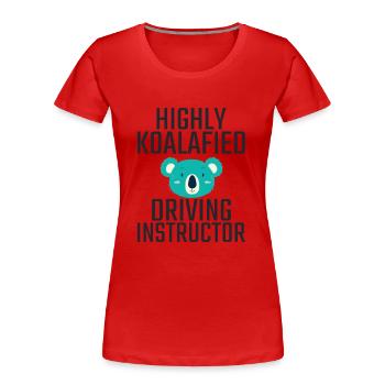 Instructeur de conduite Koalafied Drive Tutor - T-shirt bio Premium Femme - rouge - Devant - Mia (176cm)