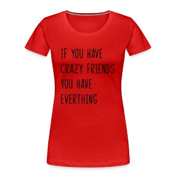 Bester Freund. Freunde. Zitate. Freund - Frauen Premium Bio T-Shirt - Rot - Vorne - Mia (176cm)