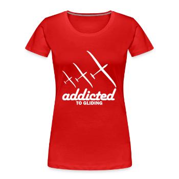 Süchtig nach Segelfliegen Segelflieger Geschenk - Frauen Premium Bio T-Shirt - Rot - Vorne - Mia (176cm)