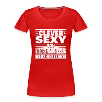 Clever Kirchenmusikerin - Frauen Premium Bio T-Shirt - Rot - Vorne - Mia (176cm)