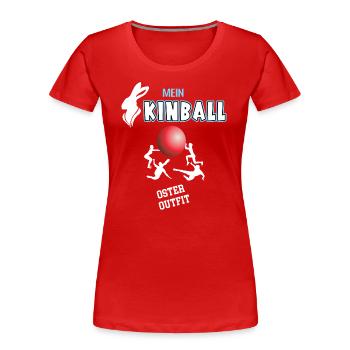 Kinball Oster Outfit Ostergeschenk Kinballer - Frauen Premium Bio T-Shirt - Rot - Vorne - Mia (176cm)