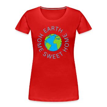 Home Sweet Home - Frauen Premium Bio T-Shirt - Rot - Vorne - Mia (176cm)