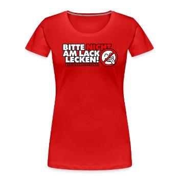 Bitte nicht am Lack lecken! Verliebungsgefahr! - Frauen Premium Bio T-Shirt - Rot - Vorne - Mia (176cm)
