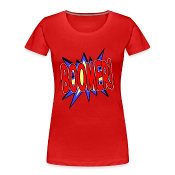 Boomer- Geburtstag-Humor-lustig-Version 2 - Frauen Premium Bio T-Shirt - Rot - Vorne - Mia (176cm)