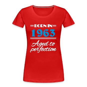 Born in 1963 Aged to perfection - Frauen Premium Bio T-Shirt - Rot - Vorne - Mia (176cm)