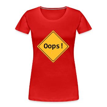 error, oops!, anpassbar - Frauen Premium Bio T-Shirt - Rot - Vorne - Mia (176cm)