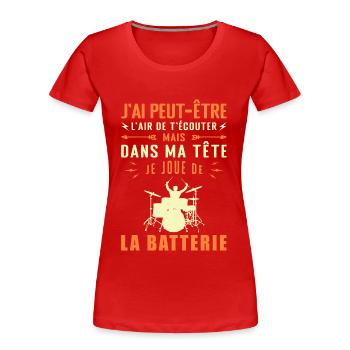 In meinem Kopf spiele ich Schlagzeug - Frauen Premium Bio T-Shirt - Rot - Vorne - Mia (176cm)