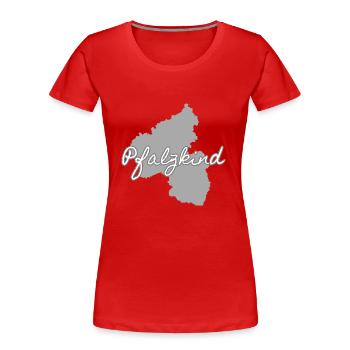 Pfälzer,Rheinland-Pfalz, Pfälzer, Pfalz - Frauen Premium Bio T-Shirt - Rot - Vorne - Mia (176cm)