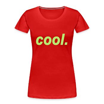 cool - Frauen Premium Bio T-Shirt - Rot - Vorne - Mia (176cm)