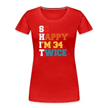 34 Ans Drôle - Humour Anniversaire 34 ans Cadeau - T-shirt bio Premium Femme - rouge - Devant - Mia (176cm)