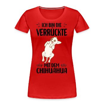 Chihuahua - Frauen Premium Bio T-Shirt - Rot - Vorne - Mia (176cm)
