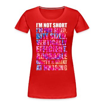 Ich bin nicht kurz im spaßigen Batik-Dye - Frauen Premium Bio T-Shirt - Rot - Vorne - Mia (176cm)