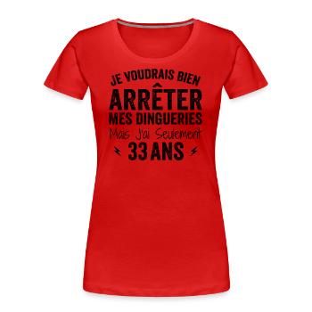 Ich bin 33 Jahre alt - Geburtstag 33 Jahre alt, 33 Jahre alt - Frauen Premium Bio T-Shirt - Rot - Vorne - Mia (176cm)