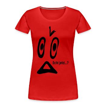 Smiley Echt jetzt...? - Frauen Premium Bio T-Shirt - Rot - Vorne - Mia (176cm)