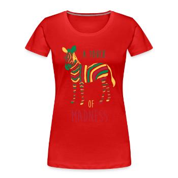 A Touch of Madness - Zebra - Color your Life ! - T-shirt bio Premium Femme - rouge - Devant - Mia (176cm)