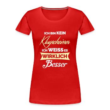 Klugscheisser - Frauen Premium Bio T-Shirt - Rot - Vorne - Mia (176cm)