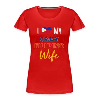 Philippinen Filipina Flagge Frau Ehe I Geschenk - Frauen Premium Bio T-Shirt - Rot - Vorne - Mia (176cm)