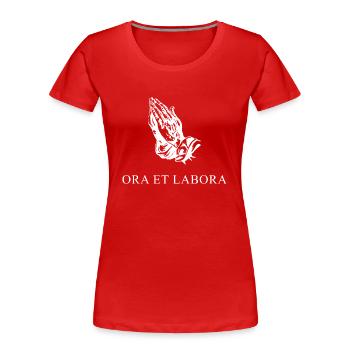 bete und arbeite latein weiss - Frauen Premium Bio T-Shirt - Rot - Vorne - Mia (176cm)