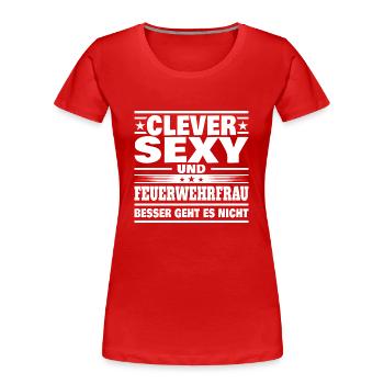 Clever Feuerwehrfrau - Frauen Premium Bio T-Shirt - Rot - Vorne - Mia (176cm)