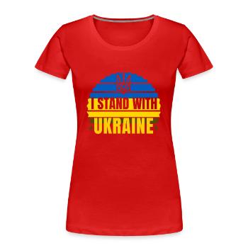 Ich stehe mit der Ukraine - Frauen Premium Bio T-Shirt - Rot - Vorne - Mia (176cm)