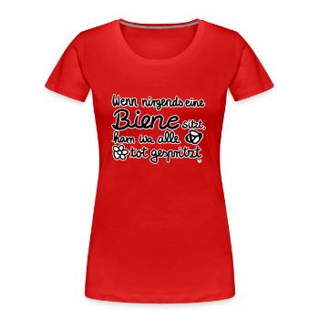 Bienen tot gespritzt – Bienenschutz Geschenkidee - Frauen Premium Bio T-Shirt - Rot - Vorne - Mia (176cm)