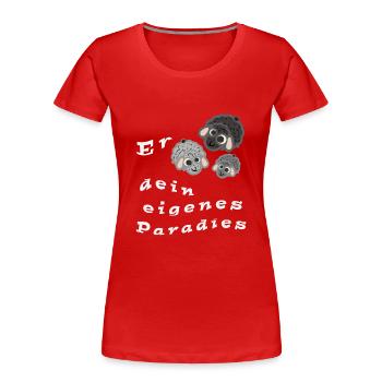 Erschafe dein eigenes Paradies - Frauen Premium Bio T-Shirt - Rot - Vorne - Mia (176cm)