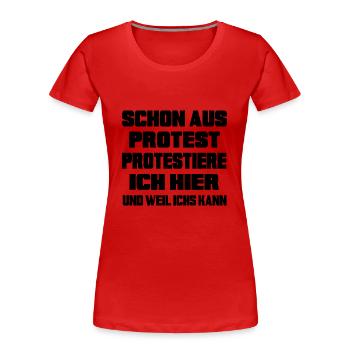 Mensch protestiert Protest-Statement "dagegen" - Frauen Premium Bio T-Shirt - Rot - Vorne - Mia (176cm)