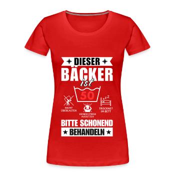 Dieser Bäcker ist 50. Schonend behandeln - Frauen Premium Bio T-Shirt - Rot - Vorne - Mia (176cm)