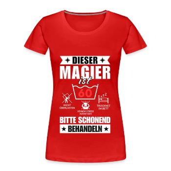 Dieser Magier ist 60. Schonend behandeln - Frauen Premium Bio T-Shirt - Rot - Vorne - Mia (176cm)
