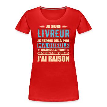 Ich bin ein Lieferbote, ich halte schon nicht den Mund, Humor - Frauen Premium Bio T-Shirt - Rot - Vorne - Mia (176cm)